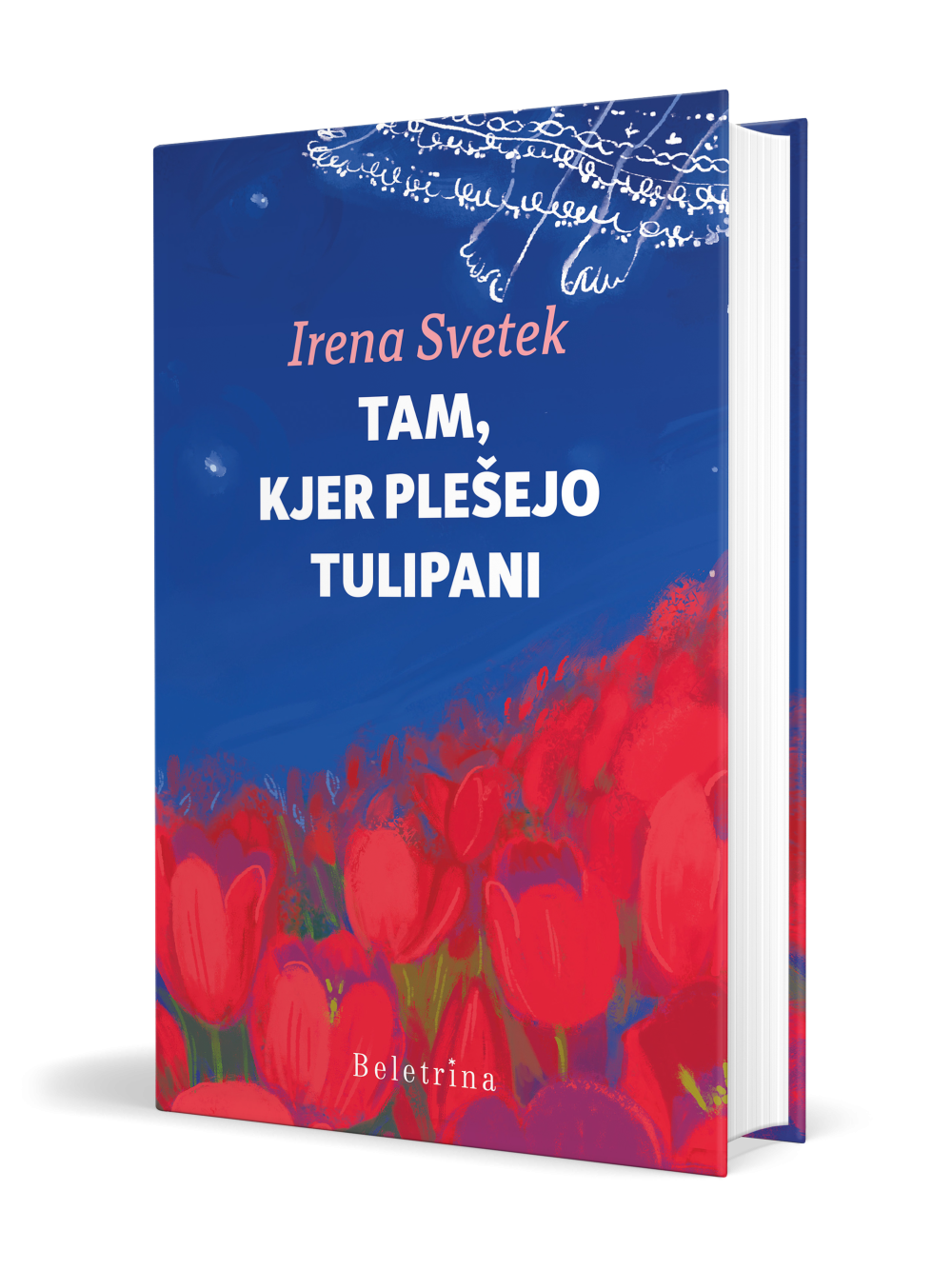Tam, kjer plešejo tulipani