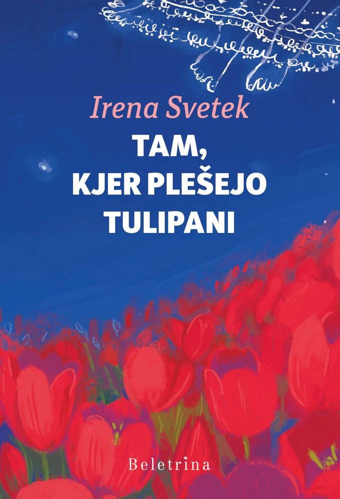 Tam, kjer plešejo tulipani