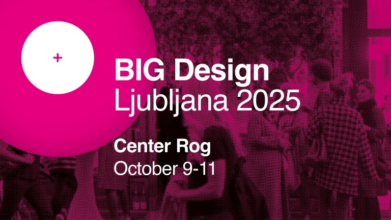 BIG Design Ljubljana 2025