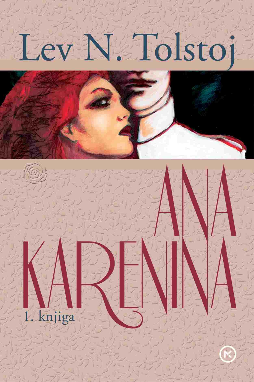Lev Nikolajevič Tolstoj: Ana Karenina